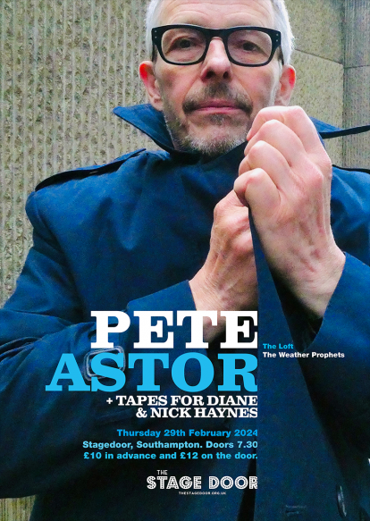 Pete Astor + Tapes for Diane & Nick Haynes