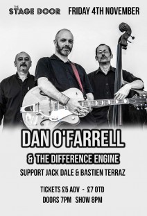 Dan O'Farrell & The Difference Engine supported by Jack Dale and Bastien Terraz